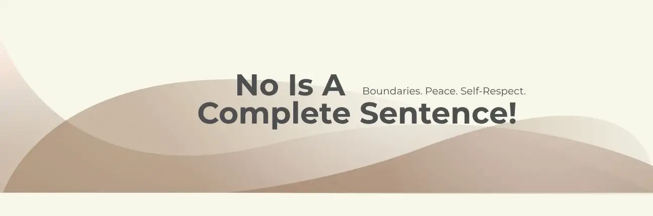 No Is A Complete Sentence